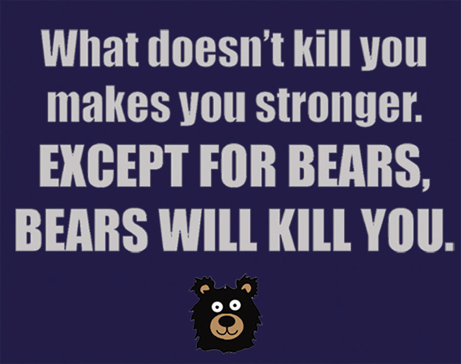 Bears Stronger - design of funny saying about bears with cartoon bear